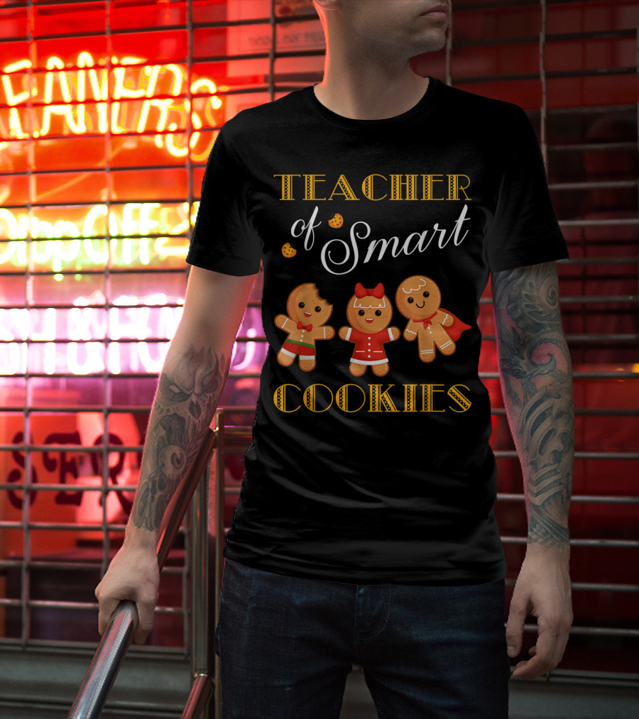 Teacher Of Smart Cookies Christmas Gingerbread Baking Team T-Shirt