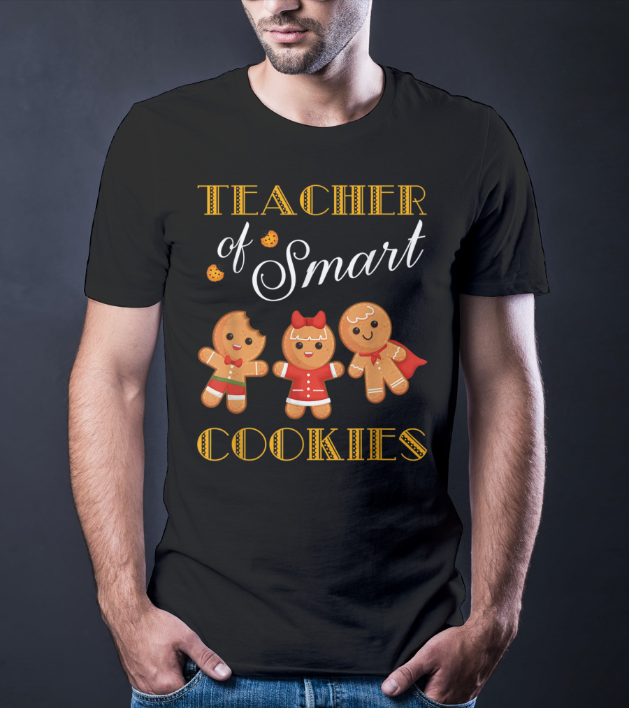 Teacher Of Smart Cookies Christmas Gingerbread Baking Team T-Shirt