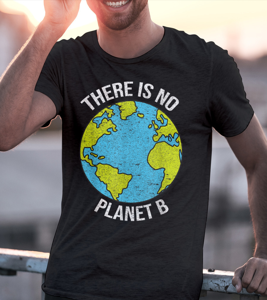 There Is No Planet B Vintage Save Environment Earth T-Shirt