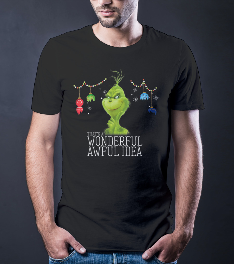 That's A Wonderful Awful Idea Grinch Christmas Ornaments T-Shirt