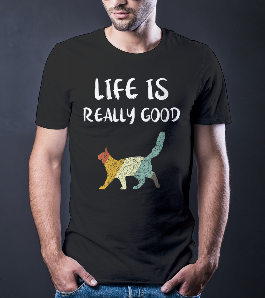 Life Is Really Good Vintage Cat Multicolor T-Shirt