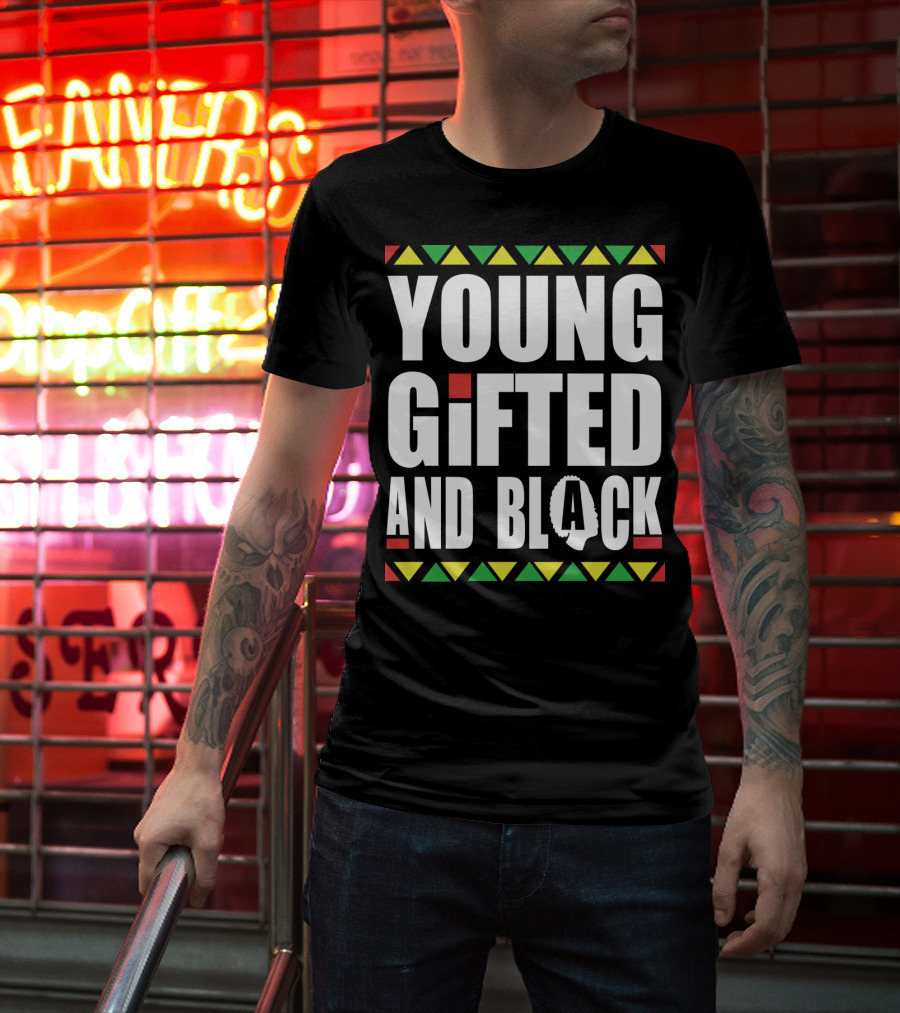 Young Gifted And Black History Month African Pride T-Shirt