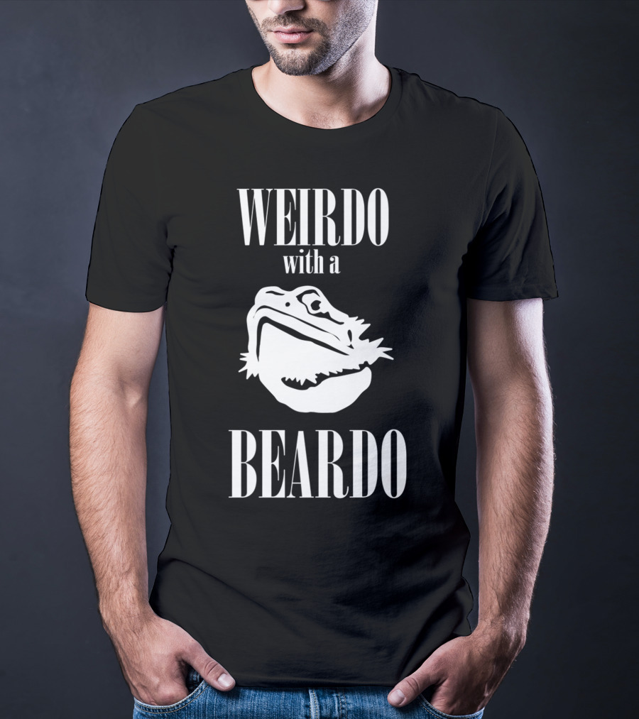 WEIRDO With A BEARDO T-Shirt