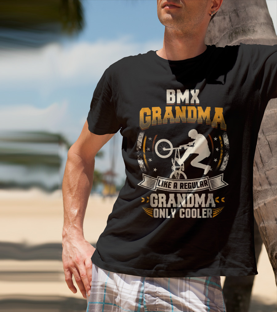 BMX Grandma Like A Regular Grandma Only Cooler T-Shirt