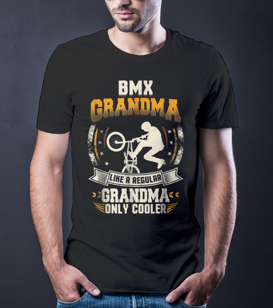 BMX Grandma Like A Regular Grandma Only Cooler T-Shirt