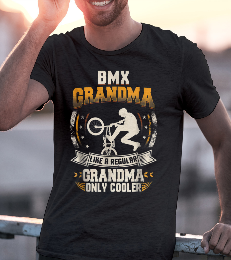 BMX Grandma Like A Regular Grandma Only Cooler T-Shirt