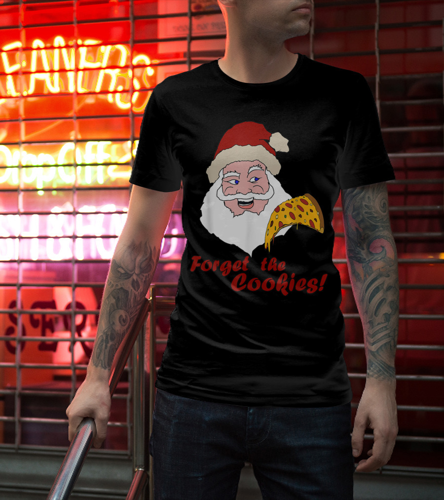 Forget The Cookies Funny Santa With Pizza Slice T-Shirt