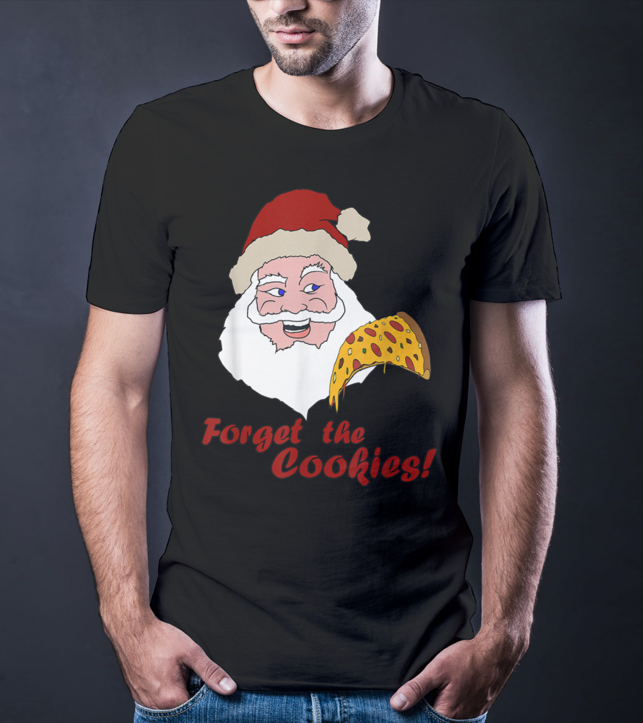 Forget The Cookies Funny Santa With Pizza Slice T-Shirt