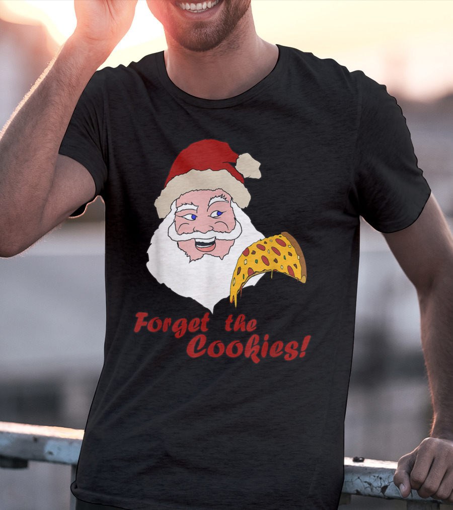Forget The Cookies Funny Santa With Pizza Slice T-Shirt