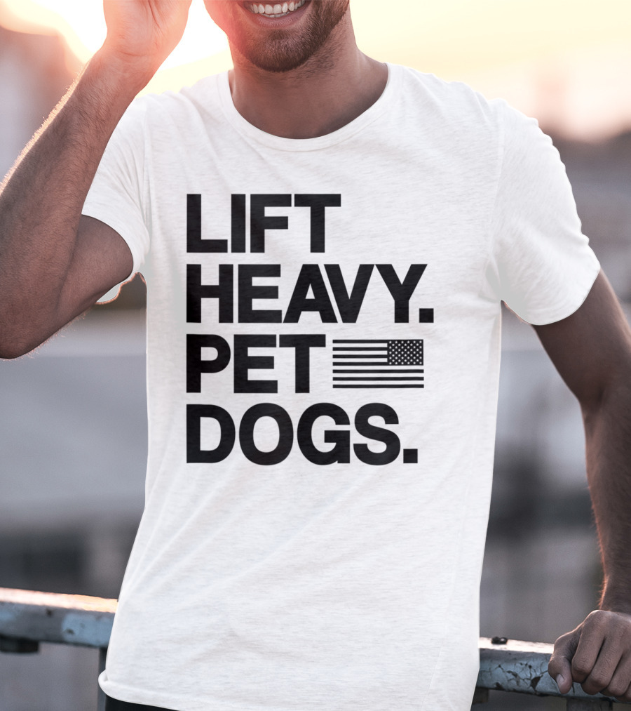 Lift Heavy Pet Dogs American Flag Gym For Weightlifters T-Shirt