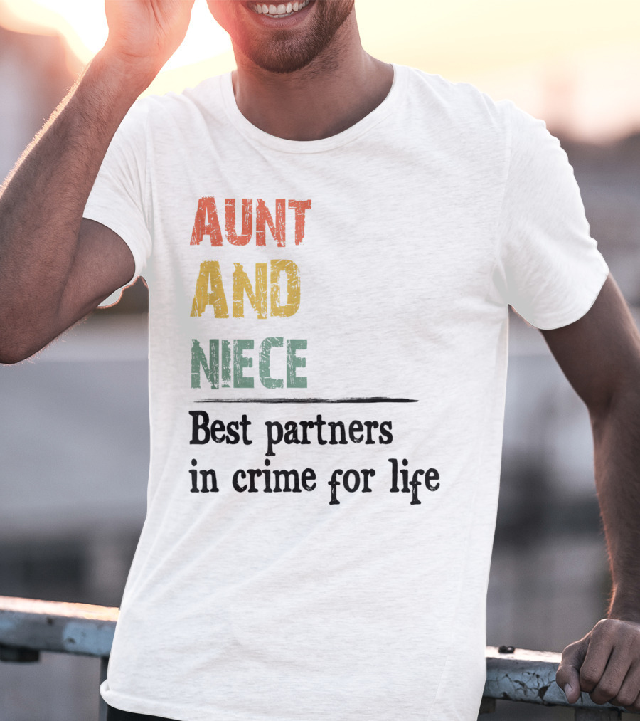 Aunt And Niece Best Partners In Crime For Life Vintage Family T-Shirt