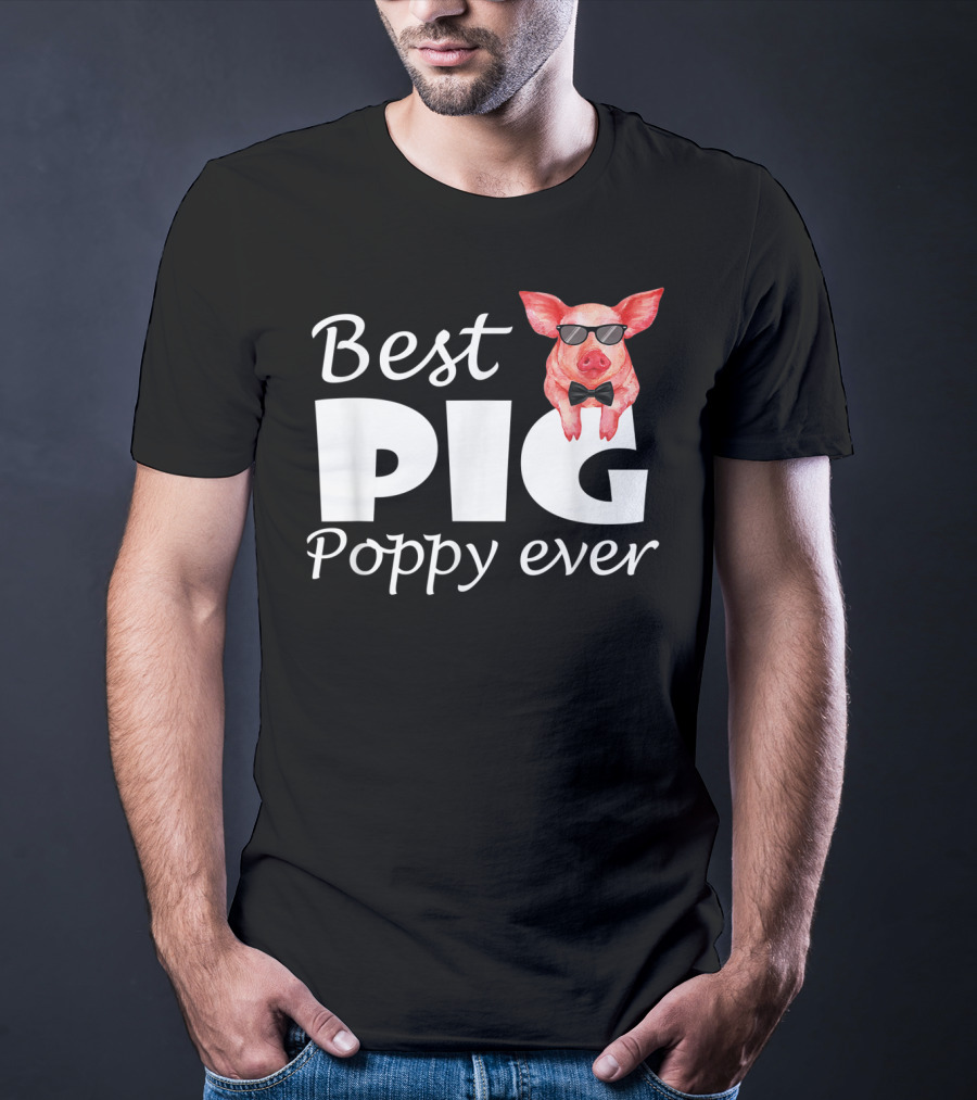 Best Pig Poppy Ever T-Shirt