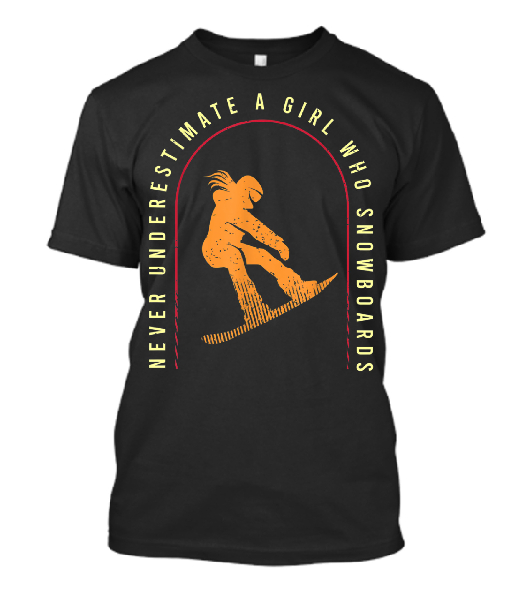 Never Underestimate A Girl Who Snowboards Cool Snowboarding T-Shirt