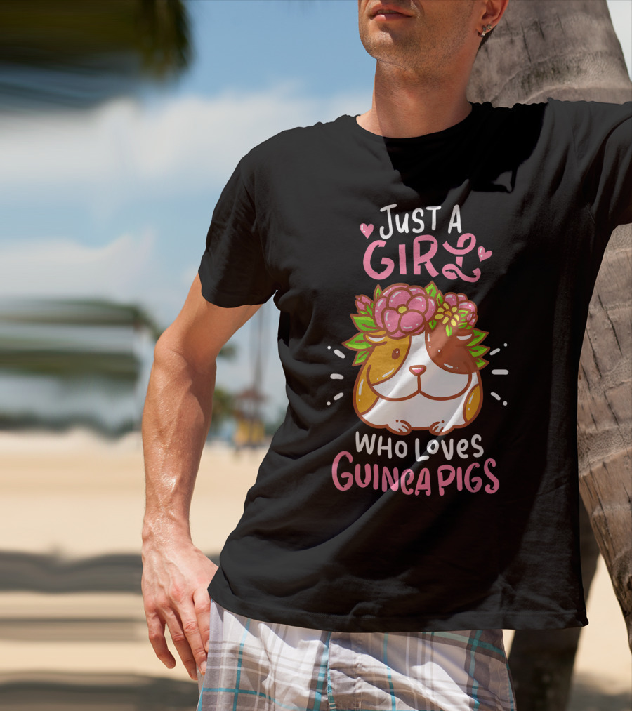 Just A Girl Who Loves Guinea Pigs Small Animal Rodent Pet T-Shirt