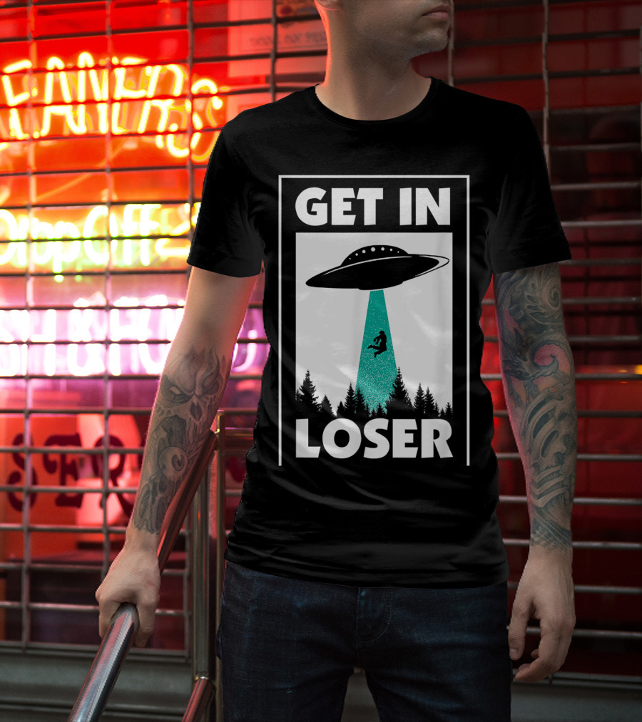 Funny Get In Loser Alien UFO Abduction Forest Scene T-Shirt