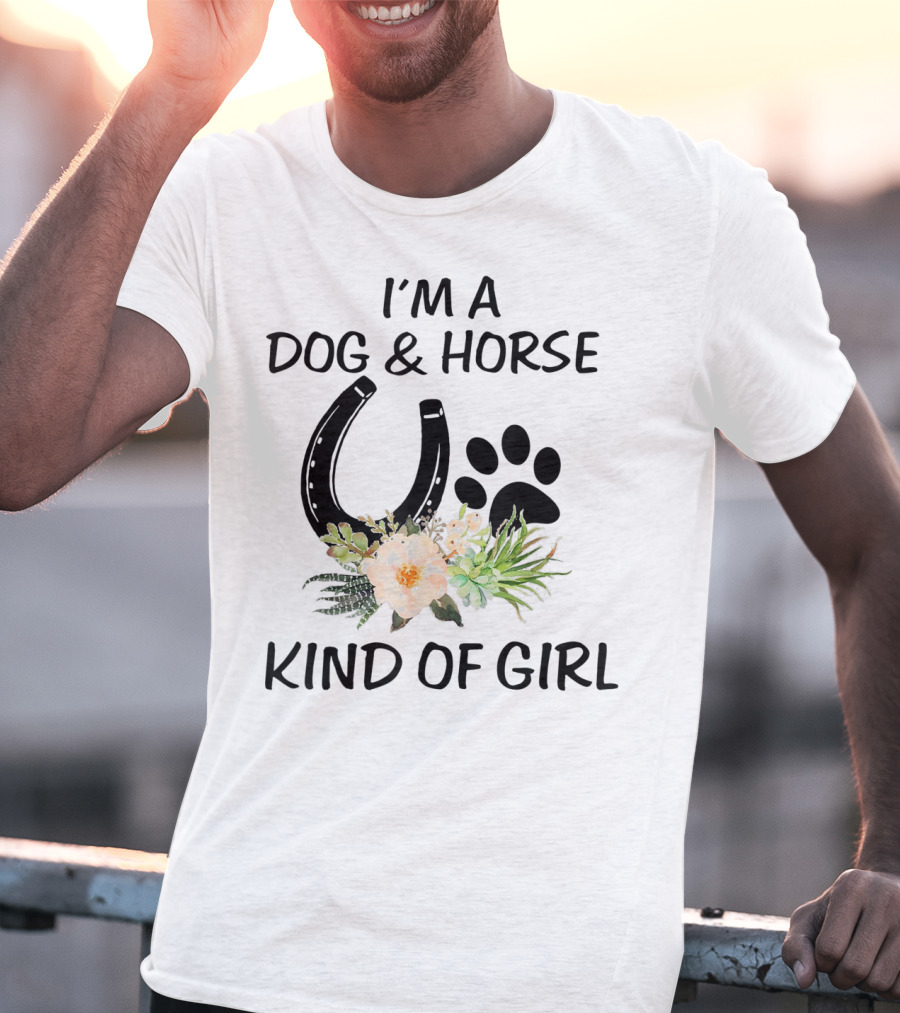 I'm A Dog And Horse Kind Of Girl Paw Print Horseshoe Floral T-Shirt