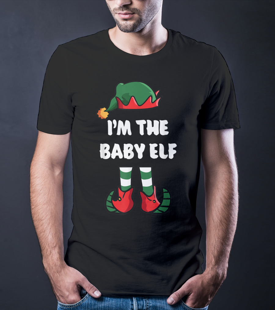 I'm The Baby Elf Hat And Shoes Christmas Matching Family Group T-Shirt