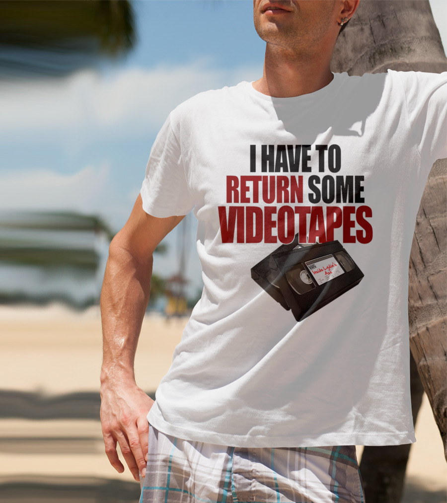 I Have To Return Some Videotapes VHS Mens T-Shirt