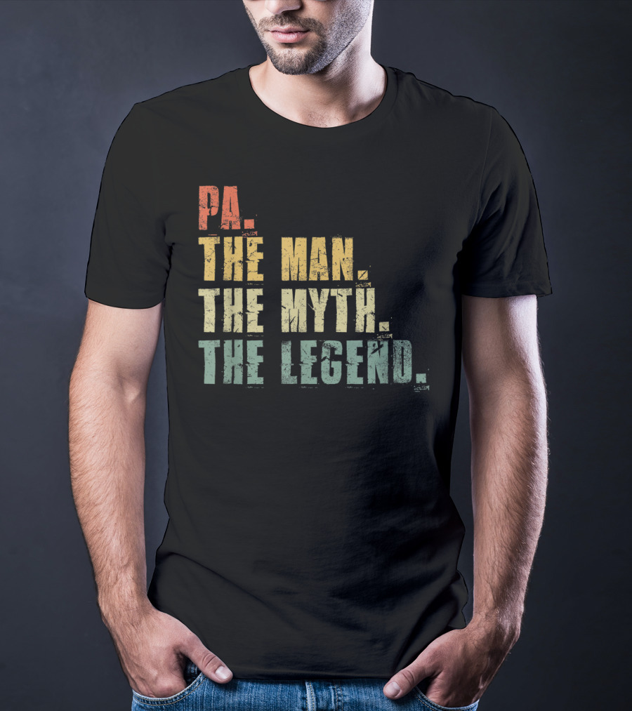 PA The Man The Myth The Legend Men's Funny Father's T-Shirt