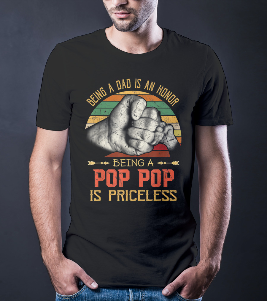 Being A Dad Is An Honor Being A Pop Pop Is Priceless Fist Bump Retro Stripes T-Shirt