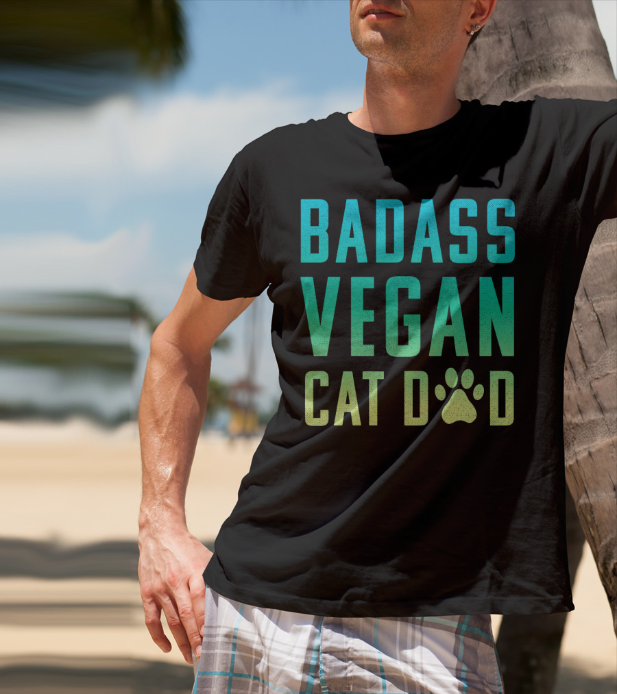 Badass Vegan Cat Dad T-Shirt
