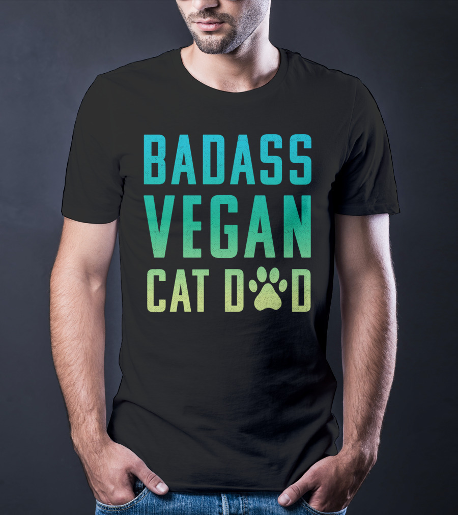 Badass Vegan Cat Dad T-Shirt