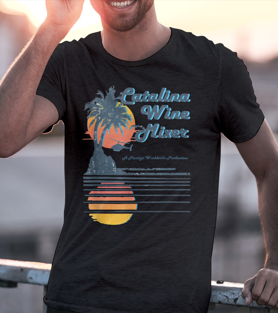 Catalina Wine Mixer A Prestige Worldwide Production T-Shirt