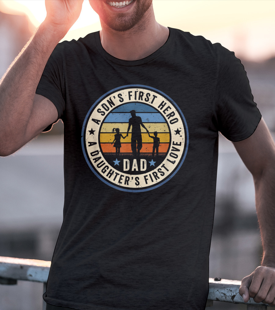 Dad A Son's First Hero A Daughter's First Love Vintage Silhouette Retro Circle T-Shirt