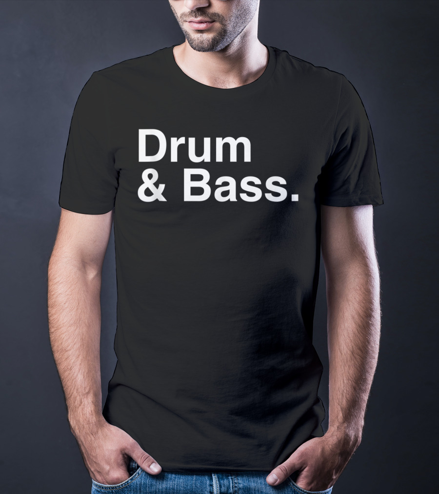 Drum And Bass T-Shirt