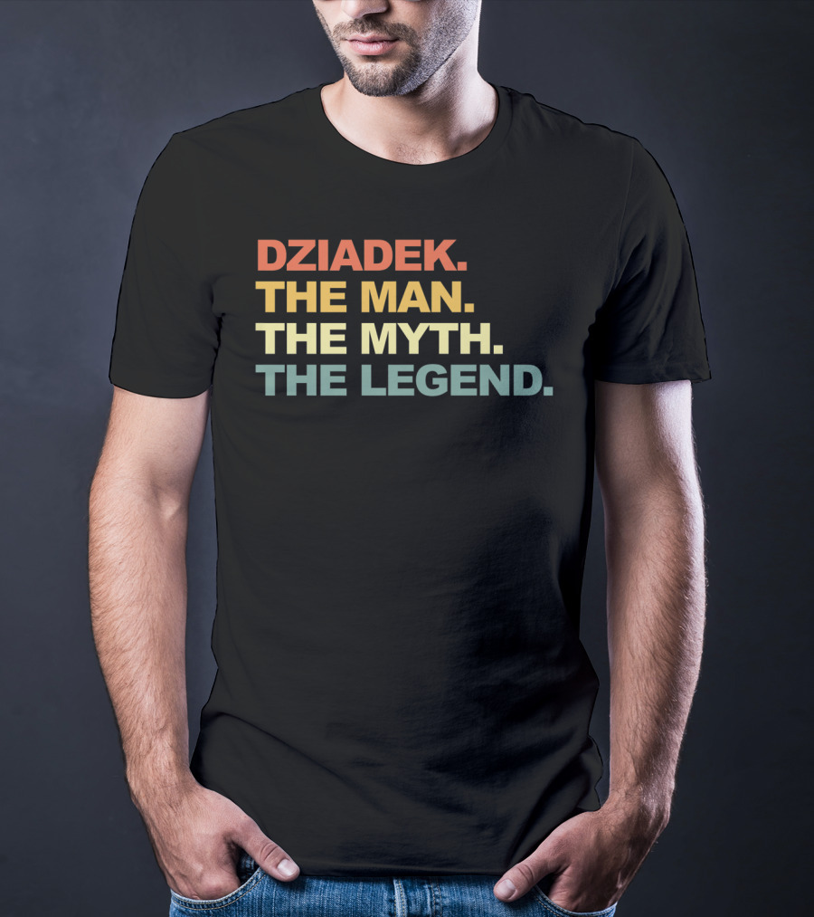 Dziadek The Man The Myth The Legend T-Shirt
