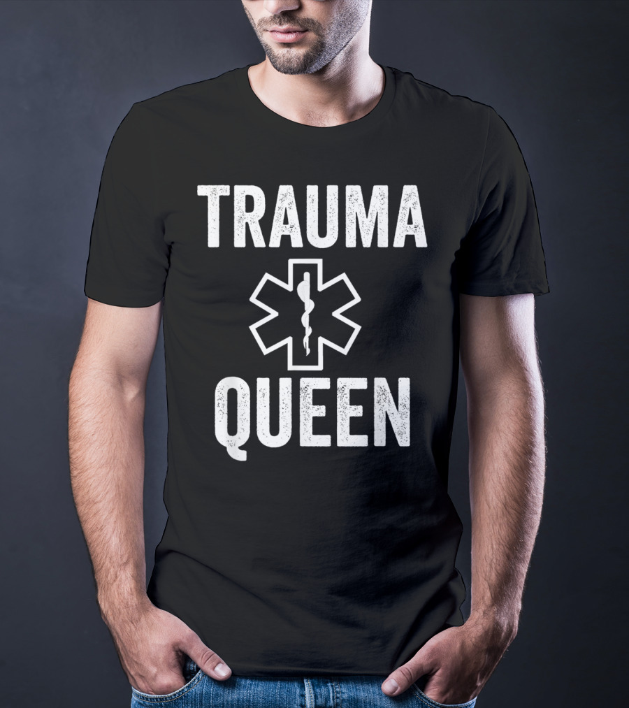 TRAUMA QUEEN EMT Paramedic Star Of Life T-Shirt