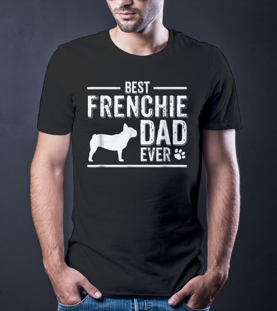 Best Frenchie Dad Ever French Bulldog Silhouette Paw Prints T-Shirt