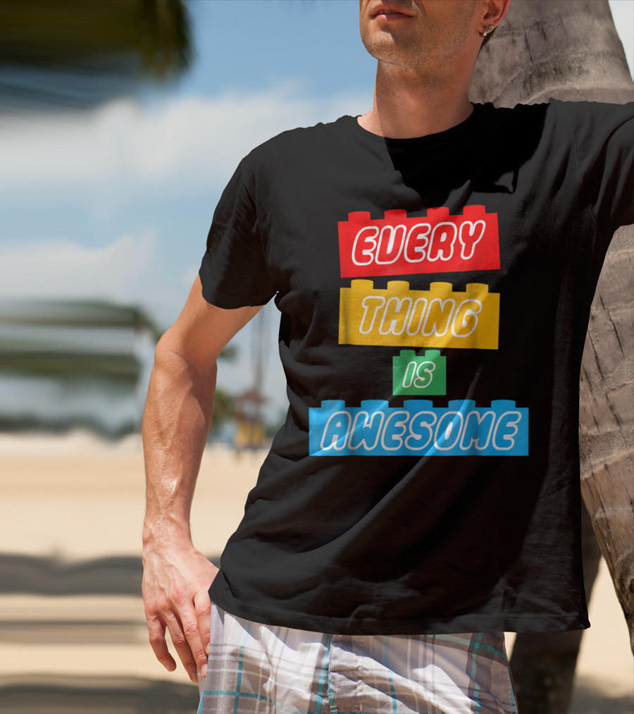 Everything Is Awesome LEGO Inspired Blocks T-Shirt