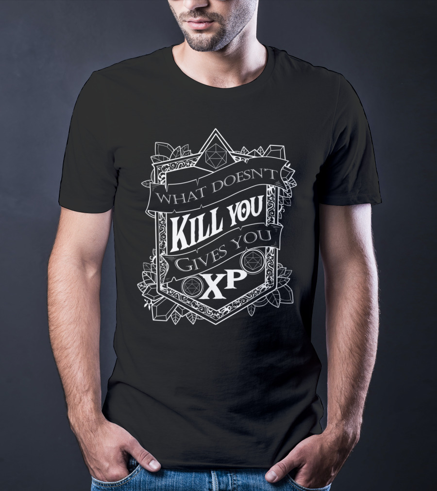 What Doesn't Kill You Gives You XP Dice Shield Cleric RPG Dungeon Master T-Shirt