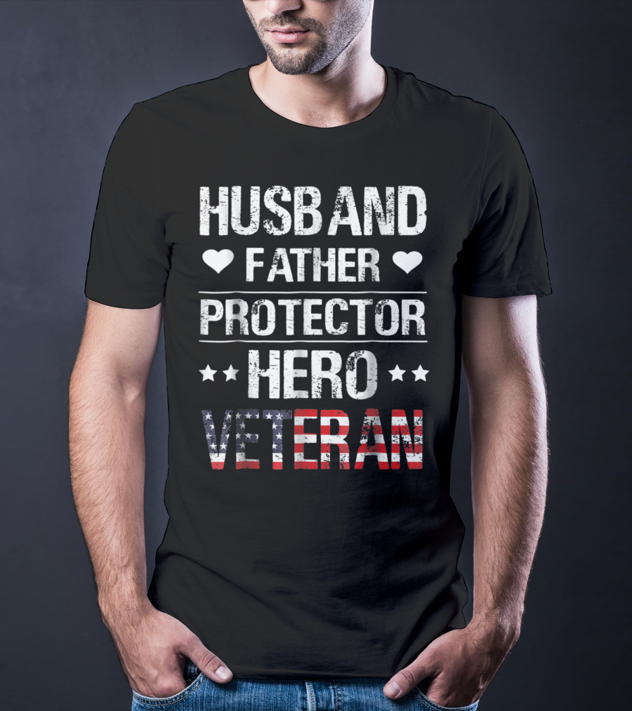 Husband Father Protector Hero Veteran T-Shirt