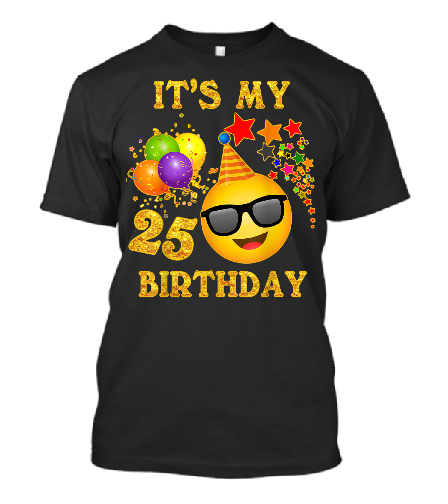 IT'S MY 25 BIRTHDAY Emoji Celebration With Balloons And Stars T-Shirt