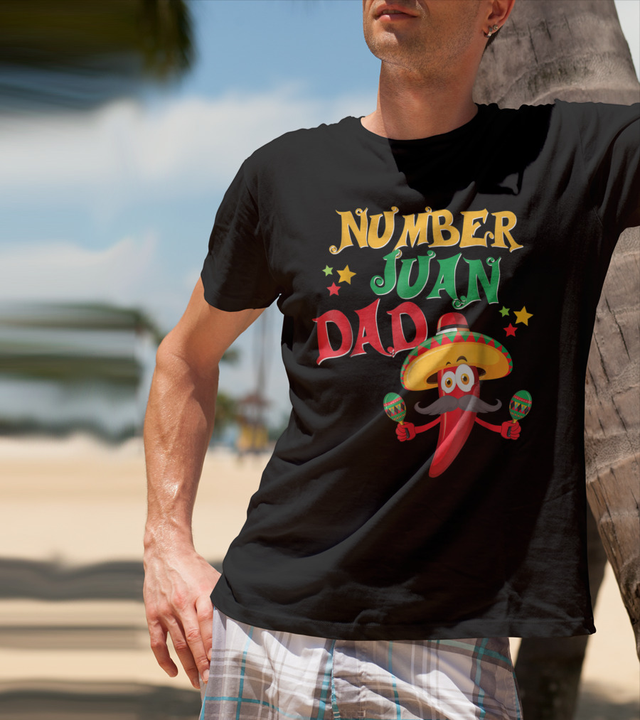 Number Juan Dad Funny Spanish Mexican Pepper Sombrero Maracas T-Shirt