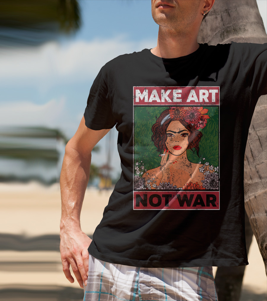 MAKE ART NOT WAR Floral Portrait With Woman And Flowers T-Shirt
