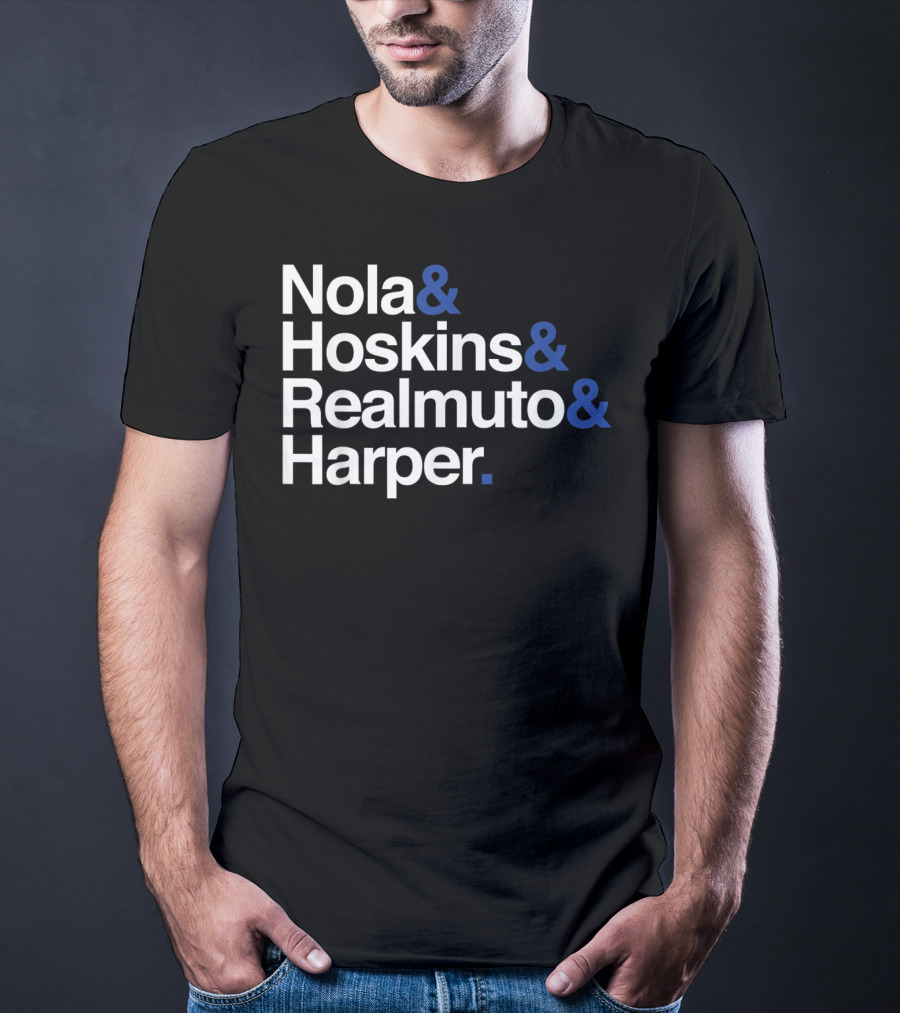 Nola And Hoskins And Realmuto And Harper Make Philly Great Again Lineup T-Shirt