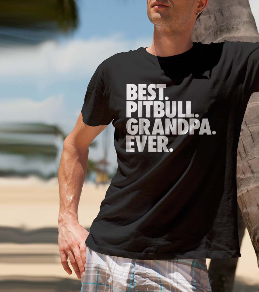 Best Pitbull Grandpa Ever T-Shirt
