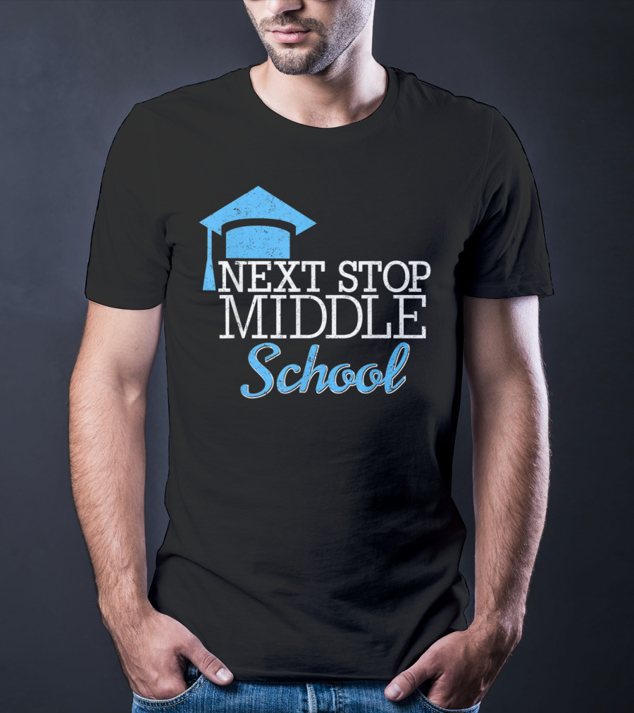 Next Stop Middle School Graduation Cap T-Shirt