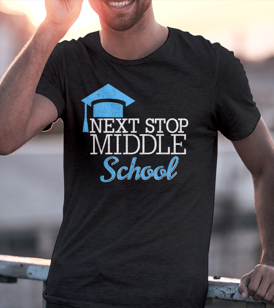 Next Stop Middle School Graduation Cap T-Shirt