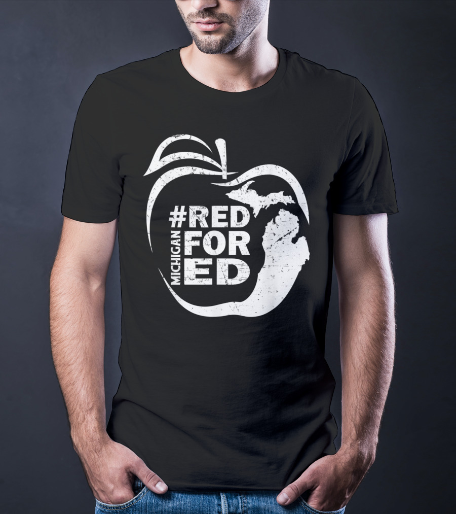 Michigan Teachers Apple #RedForEd Campaign T-Shirt