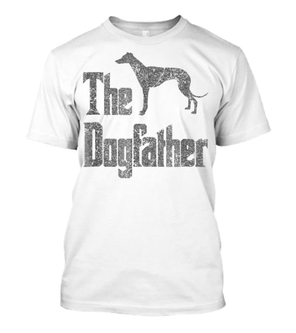 The Dogfather Greyhound Silhouette Recognizable T-Shirt