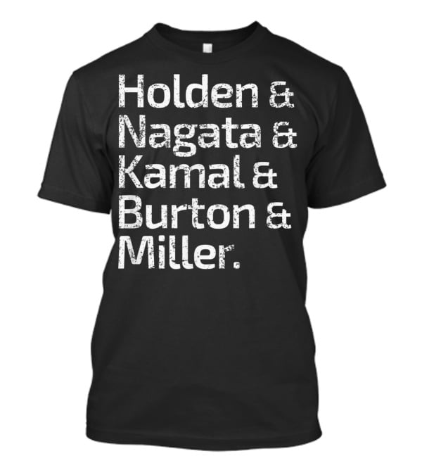 The Expanse Roll Call Holden Nagata Kamal Burton Miller T-Shirt