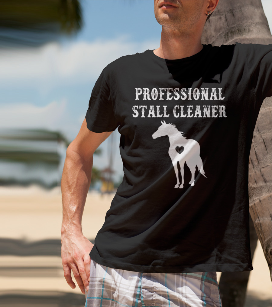Professional Stall Cleaner Funny Horse Riding Horse With Heart T-Shirt