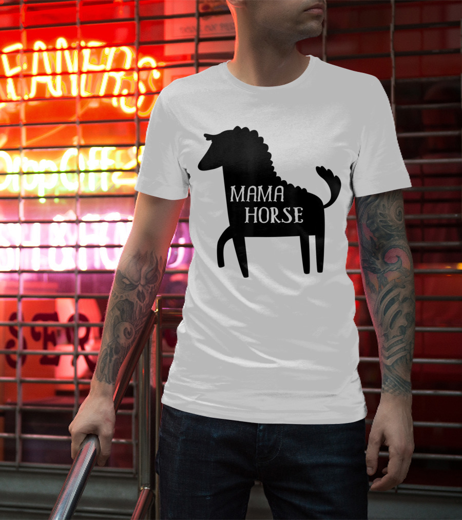 Mama Horse Funny Mother's Day Mom Farm T-Shirt