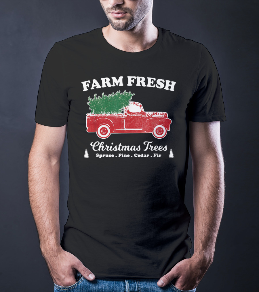 Farm Fresh Classic Red Truck Christmas Trees Spruce Pine Cedar Fir T-Shirt