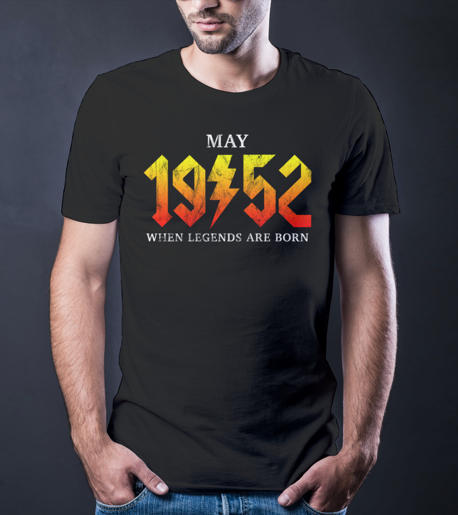 May 1952 When Legends Are Born Classic Rock T-Shirt