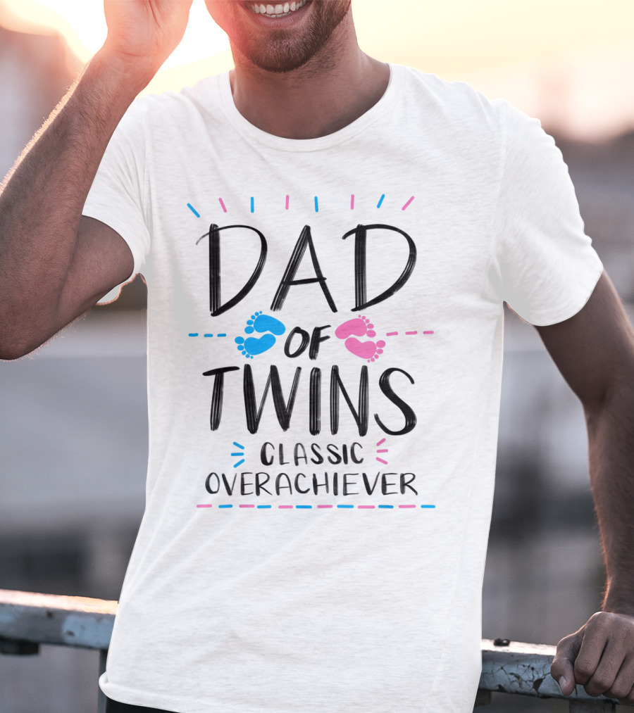 Dad Of Twins Classic Overachiever With Cute Pink And Blue Baby Feet T-Shirt